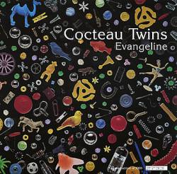 Cocteau Twins : Evangeline